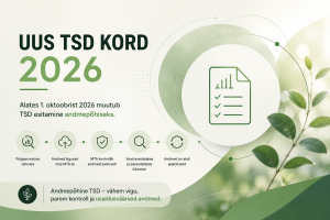 Uus TSD kord 2026 ja andmepõhine TSD